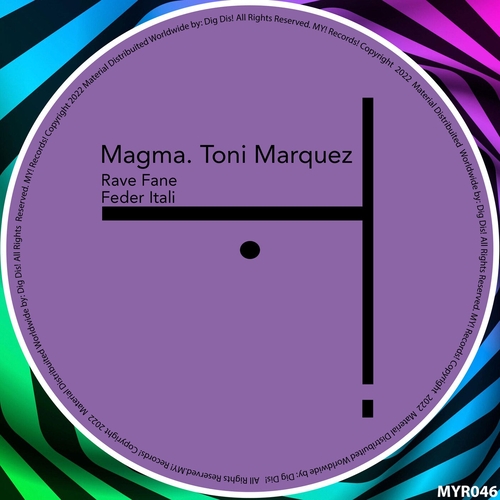 Magma. Toni Marquez - Rave Fane [MYR046]